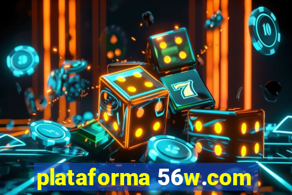 plataforma 56w.com